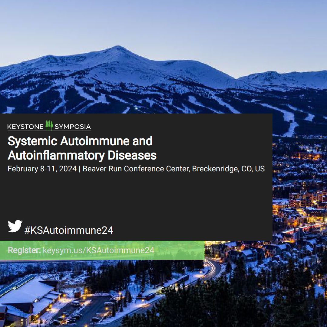 Systemic Autoimmune and Autoinflammatory Diseases Keystone Symposia